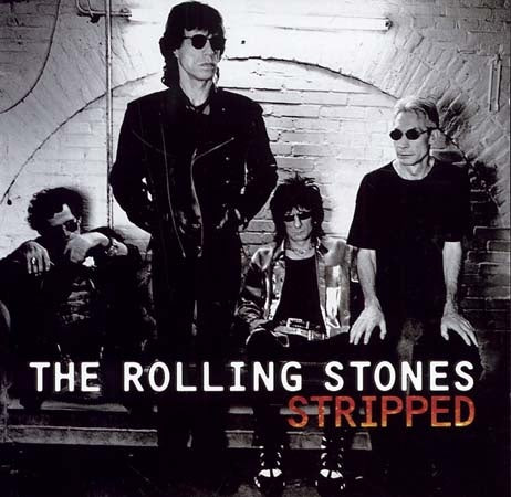 STRIPPED | THE ROLLING STONES