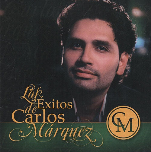 LOS  EXITOS DE | CARLOS MARQUEZ