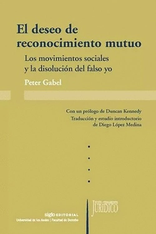 DESEO DE RECONOCIMIENTO MUTUO, EL | PETER GABEL