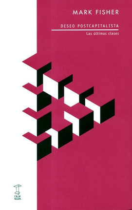 DESEO POSTCAPITALISTA | MARK FISHER