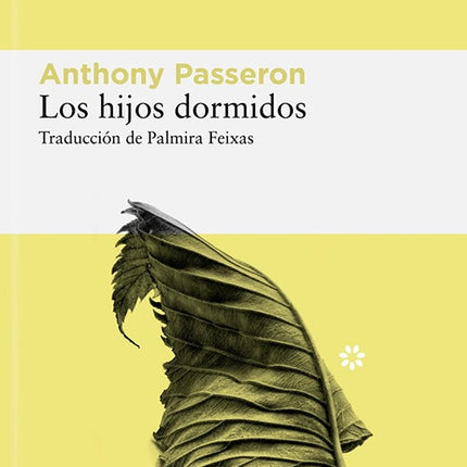 HIJOS DORMIDOS, LOS | ANTHONY PASSERON