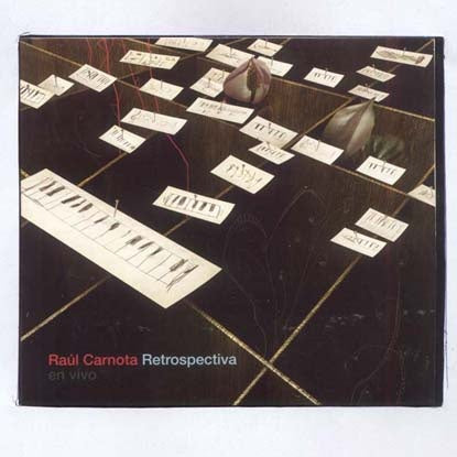 RETROSPECTIVA EN VIVO | RAUL CARNOTA