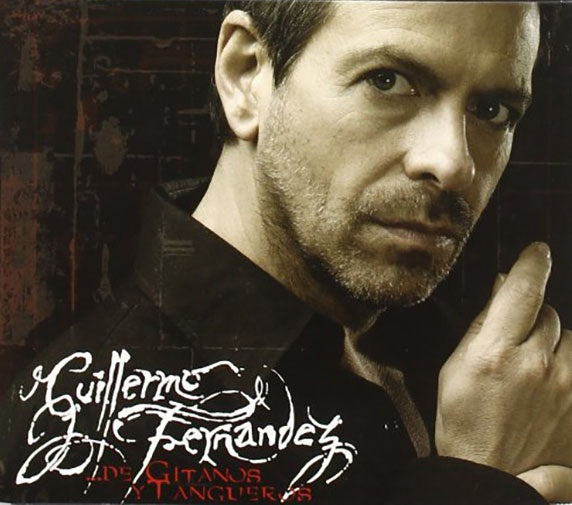 DE GITANOS Y TANGUEROS | GUILLERMO FERNANDEZ