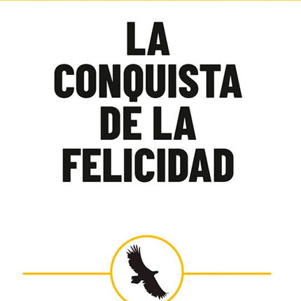 LA CONQUISTA DE LA FELICIDAD | BERTRAND RUSSELL