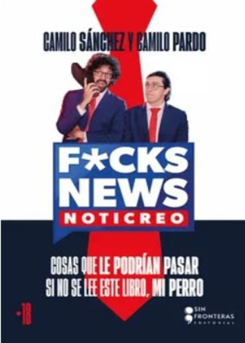 F*CKS NEWS: NOTICREO | CAMILO/ PARDO  CAMILO SANCHEZ