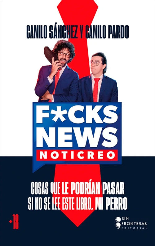 F*CKS NEWS: NOTICREO | CAMILO/ PARDO  CAMILO SANCHEZ