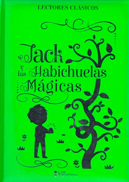 LECTORES CLÁSICOS: JACK Y LAS HABICHUELAS MAGICAS | SIN FRONTERAS