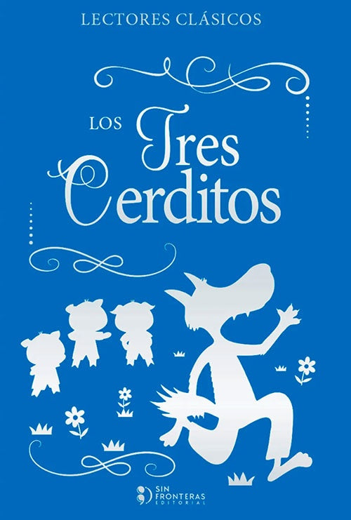 LECTORES CLÁSICOS: LOS TRES CERDITOS | SIN FRONTERAS