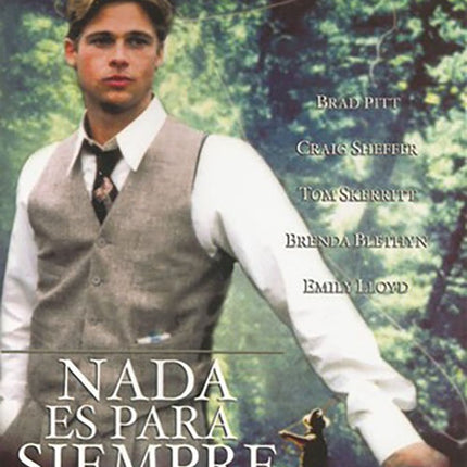 NADA ES PARA SIEMPRE | REDFORD, PITT y otros