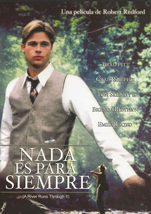 NADA ES PARA SIEMPRE | REDFORD, PITT y otros