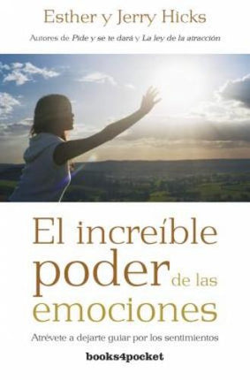 B4P INCREIBLE PODER DE LAS EMOCIONES, EL | ESTHER HICKS