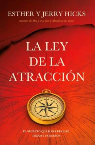 LA LEY DE LA ATRACCION | ESTHER HICKS
