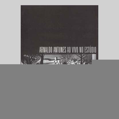 AO VIVO NO ESTUDIO | ARNALDO ANTUNES