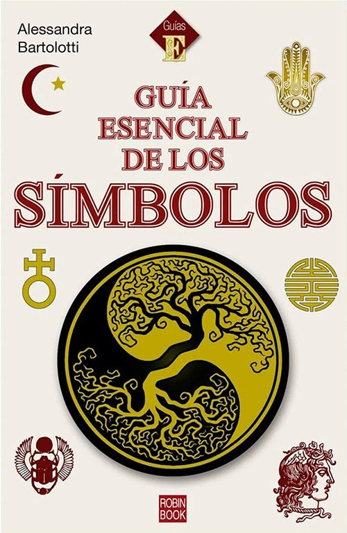 GUIA ESENCIAL DE LOS SIMBOLOS | ALESSANDRA BARTOLOTTI