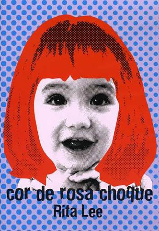 COR DE ROSA CHOQUE | RITA LEE