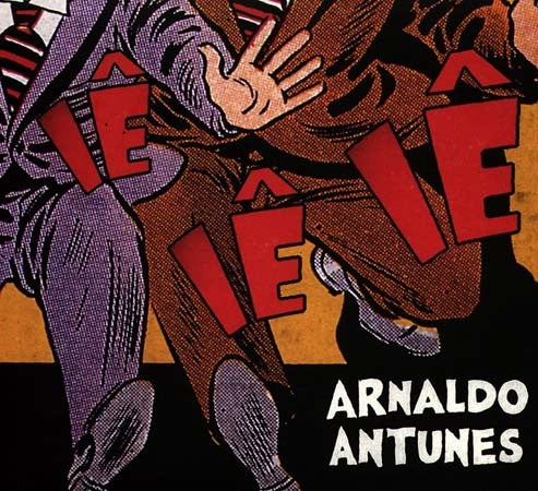 IE IE IE | ARNALDO ANTUNES