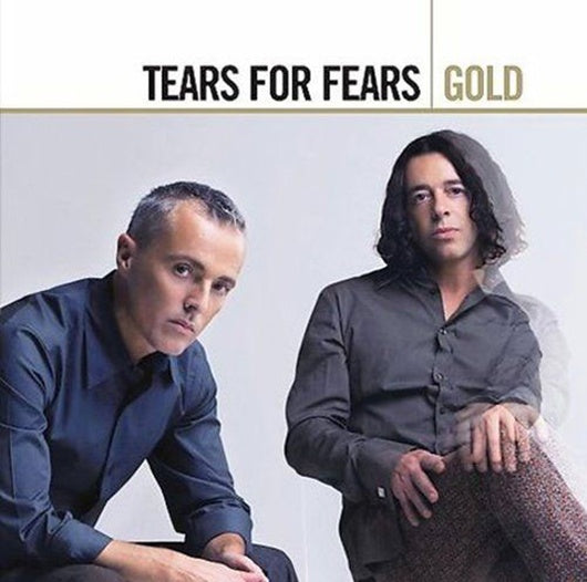 GOLD | TEARS FOR FEARS