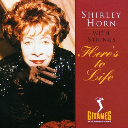 HERE'S TO LIFE | SHIRLEY HORN