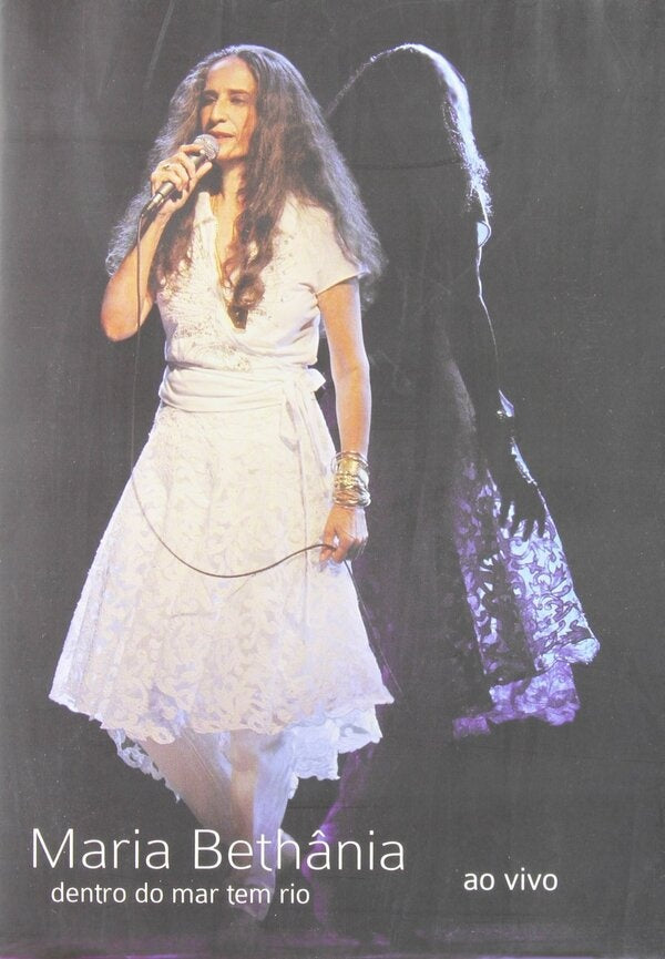DENTRO DO MAR TEM RIO AO VIVO | MARIA BETHANIA