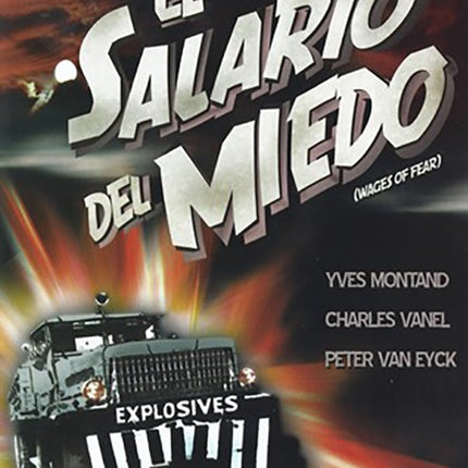 EL SALARIO DEL MIEDO | MONTAND, GEORGES CLOUZOT y otros