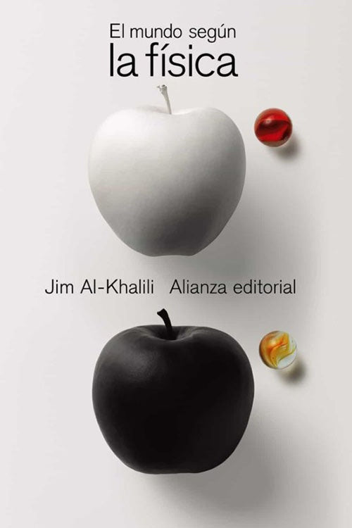 EL MUNDO SEGUN LA FISICA | JIM AL KHALILI