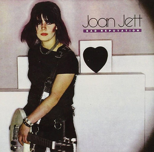 BAD REPUTATION | JOAN JETT