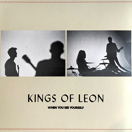 WHEN YOU SEE YOURSELF | KINGS OF LEON