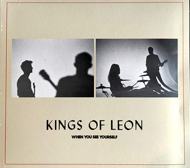 WHEN YOU SEE YOURSELF | KINGS OF LEON