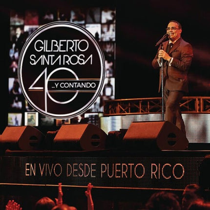 40... Y CONTANDO EN VIVO DESDE PUERTO RICO | GILBERTO SANTA ROSA