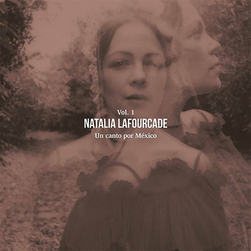 UN CANTO POR MEXICO VOL.1 | NATALIA LAFOURCADE