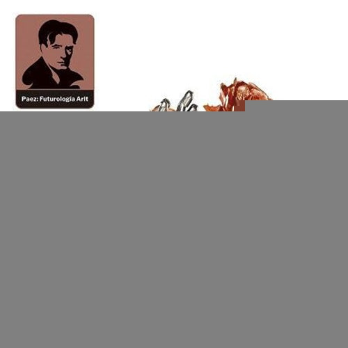 FUTUROLOGIA ARLT | FITO PAEZ