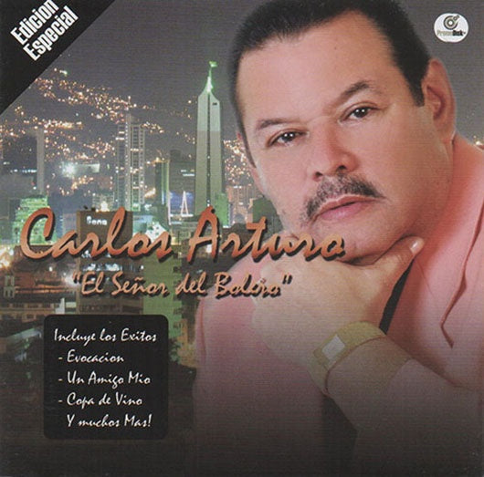 EL SEÑOR DEL BOLERO | CARLOS ARTURO