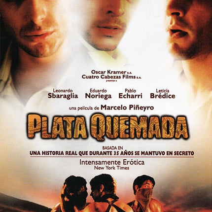 PLATA QUEMADA | PIÑEYRO, SBARAGLIA y otros