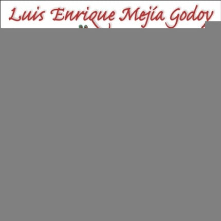 TENGO AMERICA EN MI VOZ | LUIS ENRIQUE MEJIA GODOY