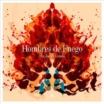 HOMBRES DE FUEGO | JAVIER LIMON