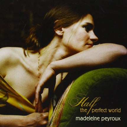 HALF THE PERFECT WORLD | MADELEINE PEYROUX