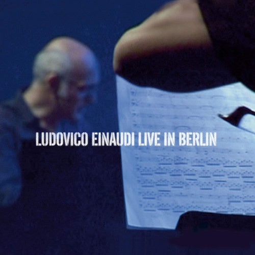 LIVE IN BERLIN | LUDOVICO EINAUDI