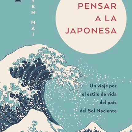 PENSAR A LA JAPONESA | LE YEN MAI