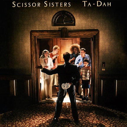 TA-DAH | SCISSOR SISTERS