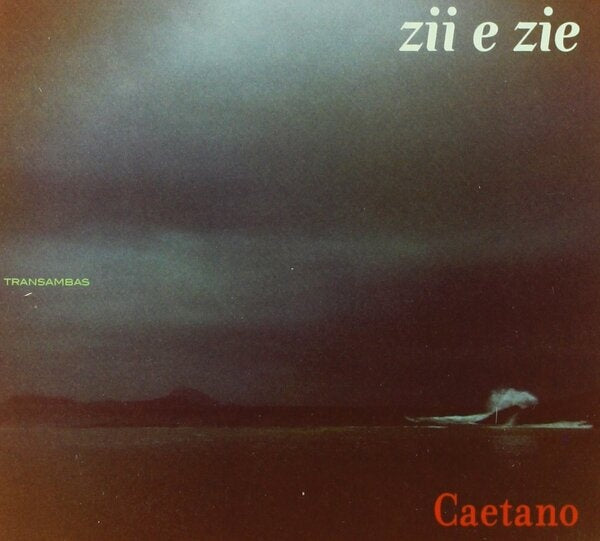 ZII E ZIE | CAETANO VELOSO