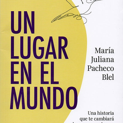 UN LUGAR EN EL MUNDO | MARIA JULIANA PACHECO BLEL