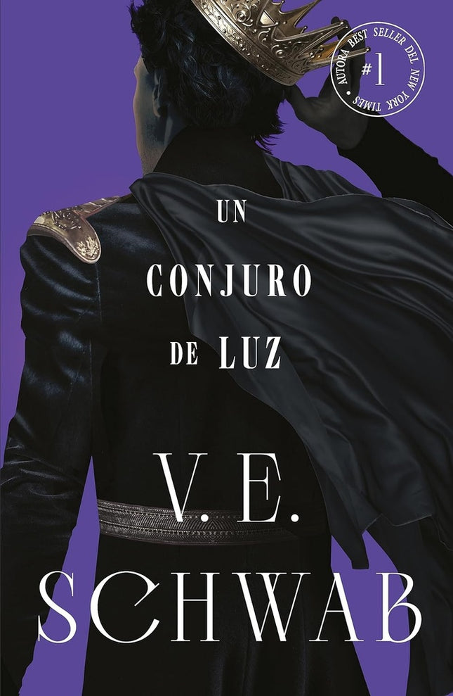 CONJURO DE LUZ - COLORES DE MAGIA 3 | V.E SCHWAB