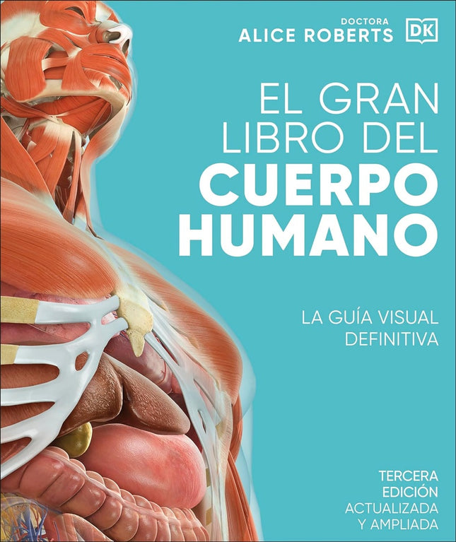 GRAN LIBRO DEL CUERPO HUMANO, EL | ALICE ROBERTS