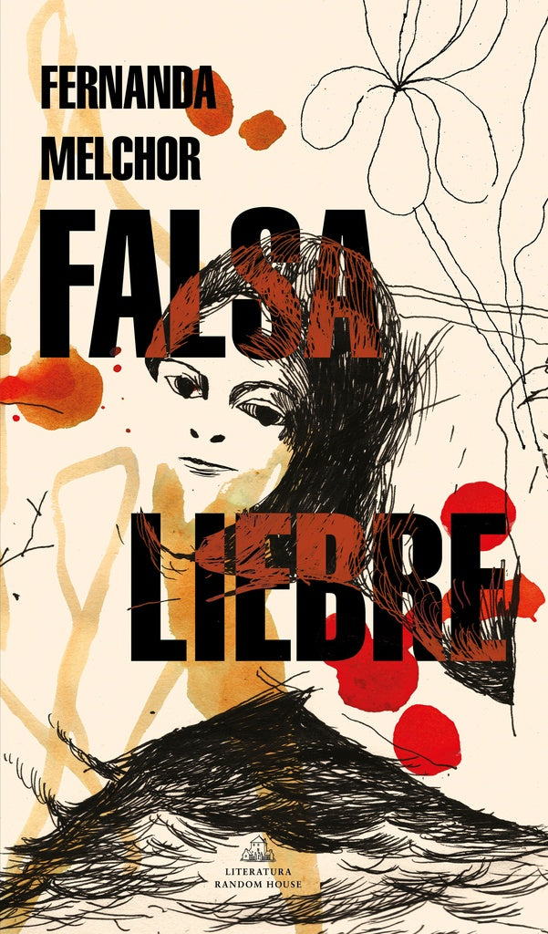 FALSA LIEBRE | FERNANDA MELCHOR