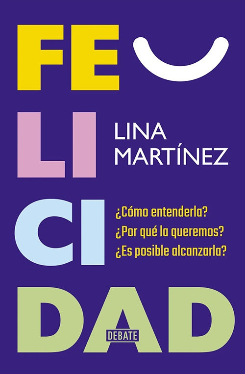 FELICIDAD | LINA MARTINEZ