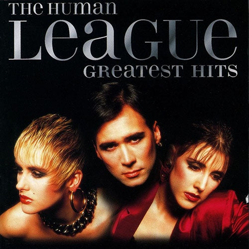 GREATEST HITS | THE HUMAN LEAGUE