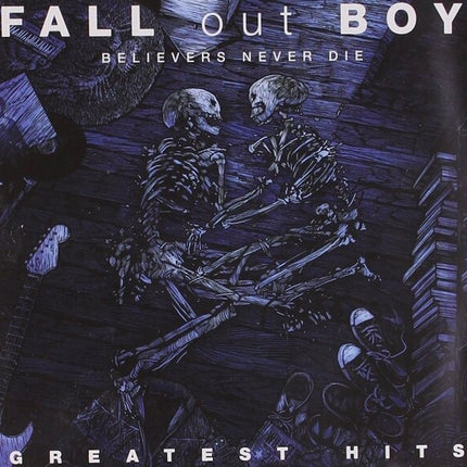 BELIEVERS NEVER DIE GRATEST HITS | FALL OUT BOY