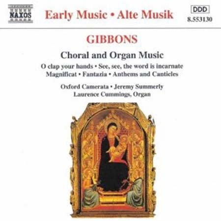 CHORAL AND ORGAN MUSIC | GIBBONS, SUMMERLY, CAMERATA
