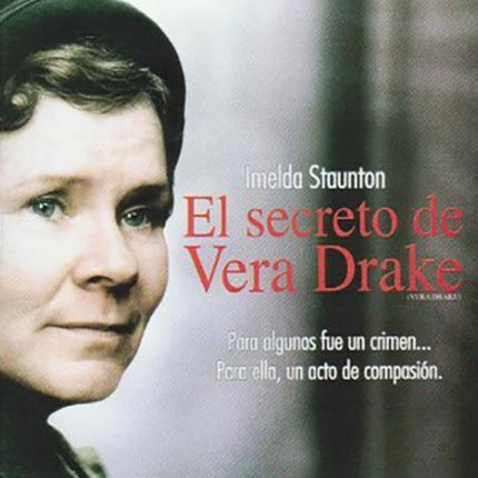 EL SECRETO DE VERA DRAKE | LEIGH, STAUNTON y otros