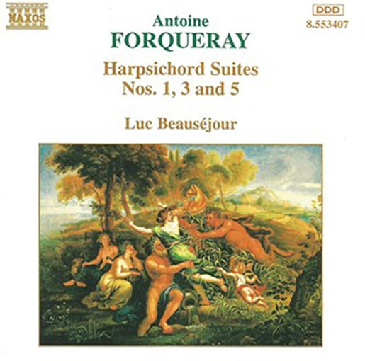 HARPSICHORD SUITES # 1, 3 & 5 (CLAVECIN) | FORQUERAY, BEAUSEJOUR